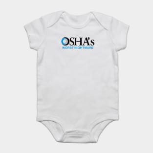 OSHAs Worst Nightmare Baby Bodysuit